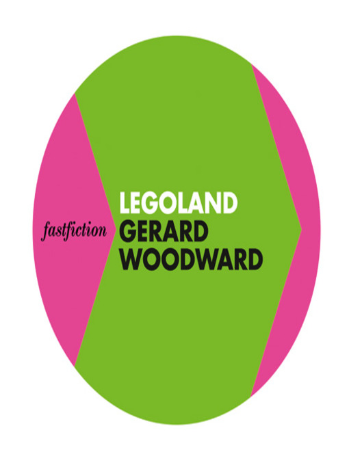 Title details for Legoland by Gerard Woodward - Available